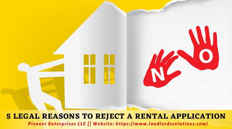 5 Legal Reasons To Reject A Rental Application